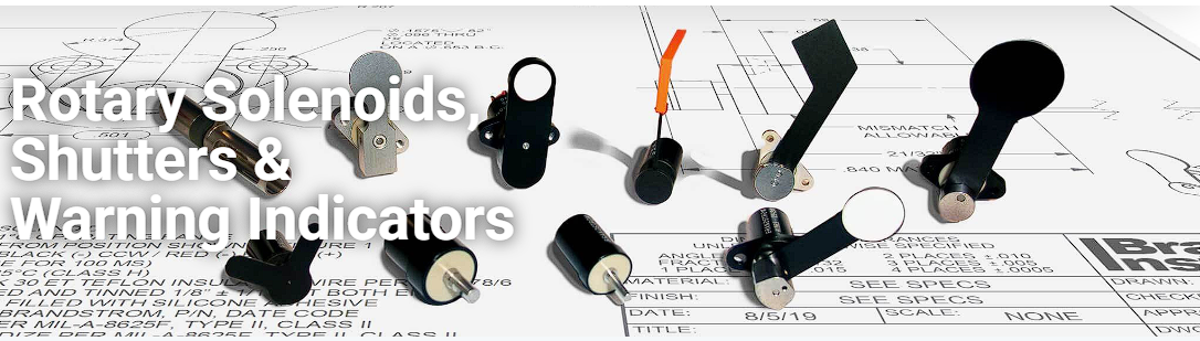 Rotary Solenoids, Shutters & Warning Indicators Rotary Solenoids, Shutters & Warning Indicators